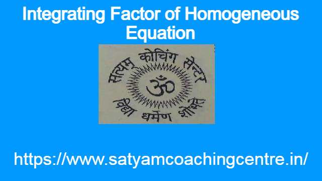 Integrating Factor of Homogeneous Equation