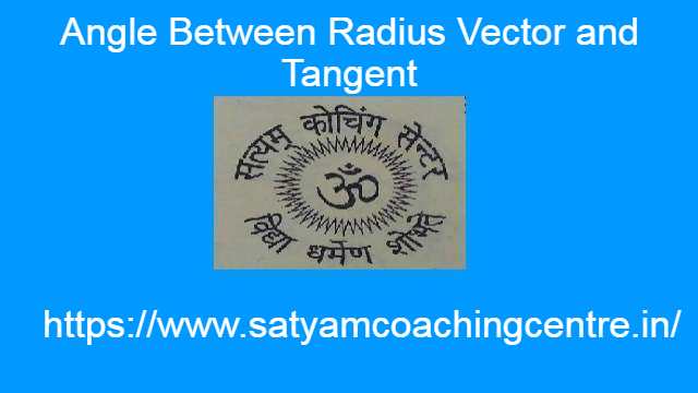 Angle Between Radius Vector and Tangent