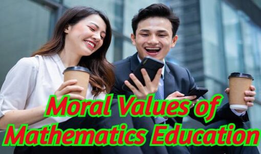 Moral Values of Mathematics