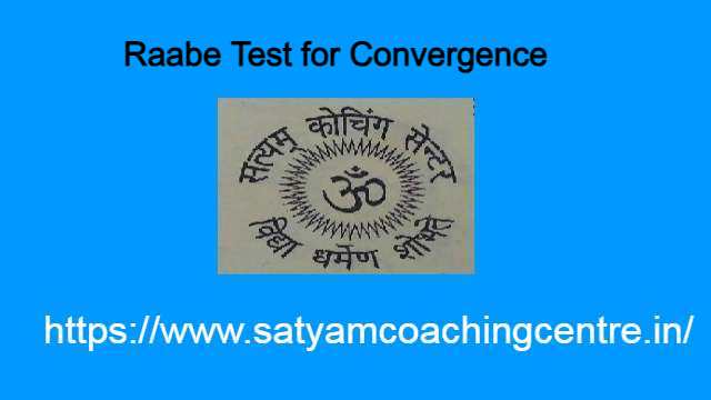 Raabe Test for Convergence