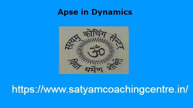 Apse in Dynamics