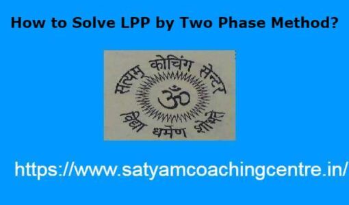 How to Solve LPP by Two Phase Method?