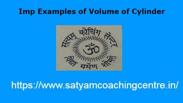 Imp Examples of Volume of Cylinder