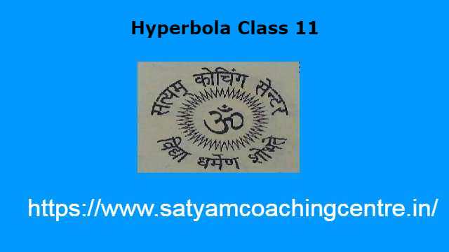 Hyperbola Class 11