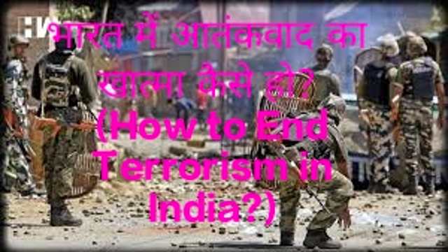 How to End Terrorism in India?