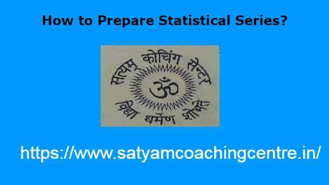 How to Prepare Statistical Series?