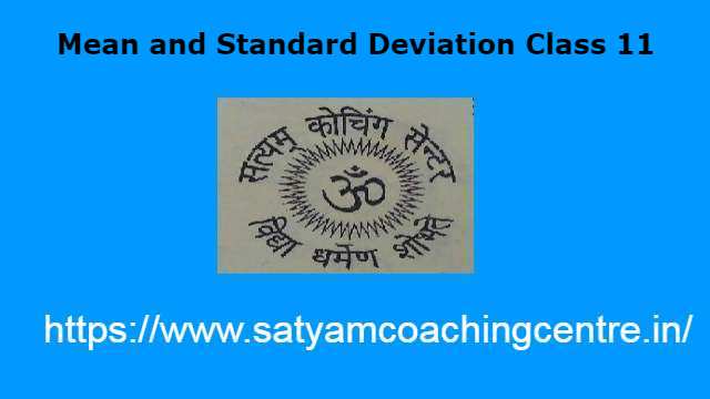 Mean and Standard Deviation Class 11