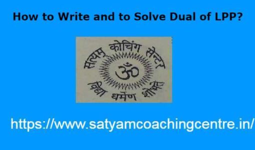 How to Write and to Solve Dual of LPP?