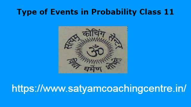 Type of Events in Probability Class 11