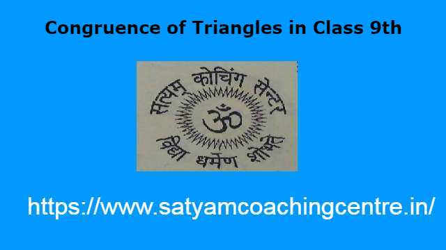 Congruence of Triangles in Class 9th