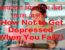 How Not to Get Depressed When You Fail?