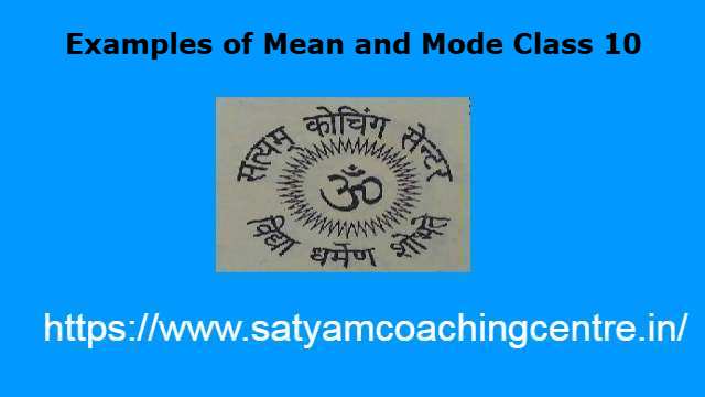 Examples of Mean and Mode Class 10